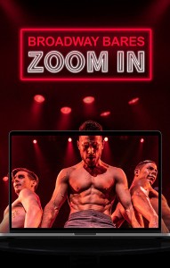 Broadway Bares: Zoom In poster