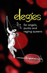 Elegies for Angels, Punks and Raging Queens