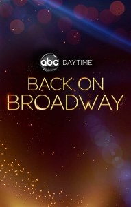 ABC Daytime Back on Broadway