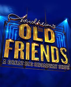 Stephen Sondheim's Old Friends